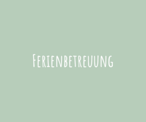 Ferienbetreuung